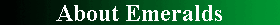 About Emeralds
