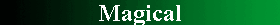 Magical