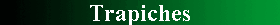 Trapiches
